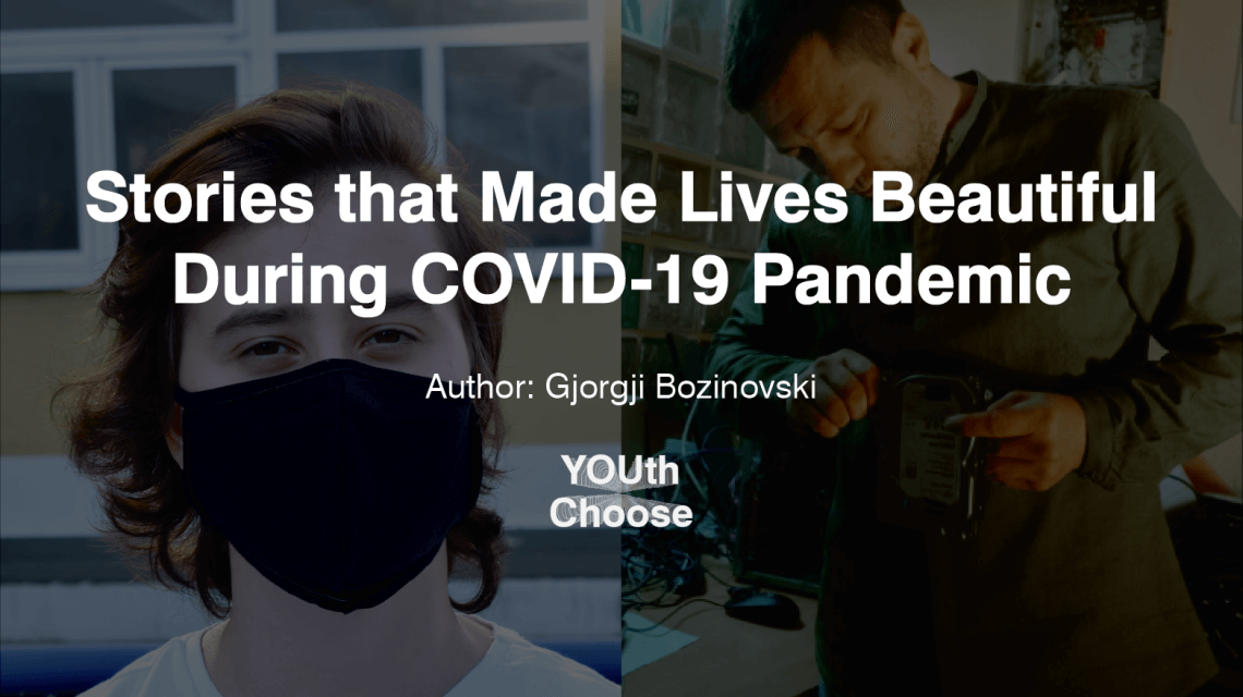 Stories that Made Lives Beautiful During COVID-19 Pandemic