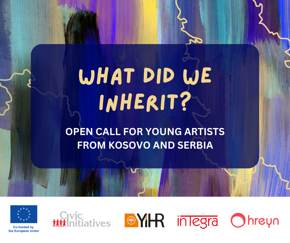 “What did we inherit?” OPEN CALL FOR YOUNG ARTISTS